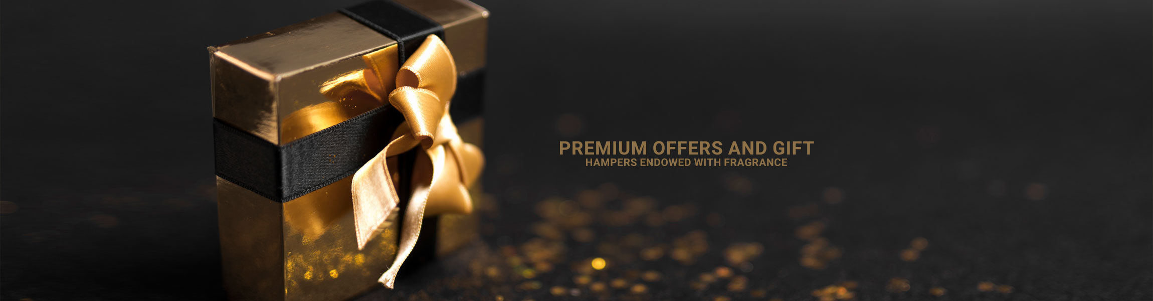 Premium Offers and Gift Hampers Endowed with Fragrance